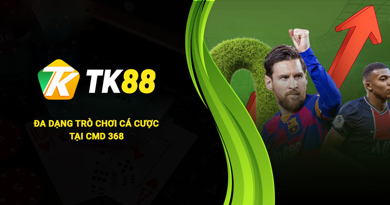 Đa dạng trò chơi cá cược tại CMD 368