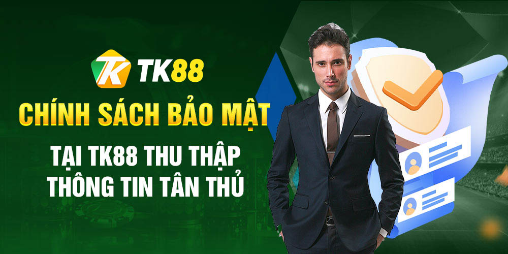 Tổng quan về nhà cái Tk88 và chính sách bảo mật